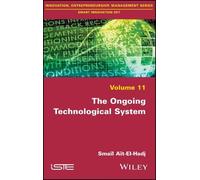 Smaïl Aït-El-Hadjait The Ongoing Technological System (Copertina rigida)