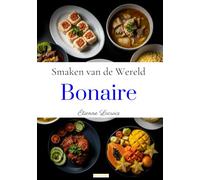 Smaken van de Wereld: Bonaire