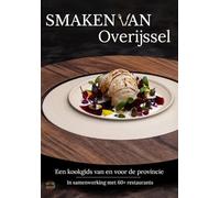 Smaken van Overijssel: Een kookgids van en voor de provincie