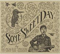 Smaldone, Micah Blue - Some Sweet Day