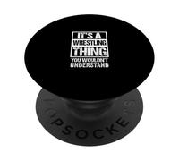 Small: A Wrestling Thing You Wouldn't Understand Fan/Fighter PopSockets PopGrip Adesivo