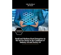 Small and Medium-Sized Enterprises in the Service Sector in the Conditions of Industry 4.0 and Society 4.0