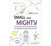 Aimée Tinkler Small and mighty: Conversations a (Tascabile) (PRESALE 11/07/2025)