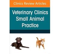Small Animal Endoscopy, An Issue of Veterinary Clinics of North America: Small Animal Practice (Volume 54-4)