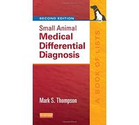 Small Animal Medical Differential Diagnosis: A Book of Lists