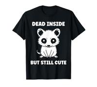 Small Animal Opossums Quote Dead Inside Funny Opossum Maglietta