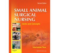 Small Animal Surgical Nursing: Skills and Concepts