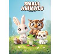 Small Animals from A to Z: A Cute Alphabet Coloring Book for Kids