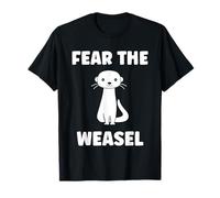 Small Animals Weasels Funny Minimalist Fear The Weasel Maglietta