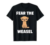 Small Animals Weasels Funny Minimalist Fear The Weasel Maglietta