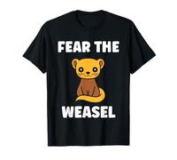 Small Animals Weasels Funny Minimalist Fear The Weasel Maglietta