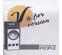 Small Axe People - V Is For Version