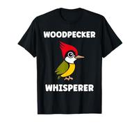 Small Bird Woodpeckers Cute Quote Whisperer Woodpecker Maglietta