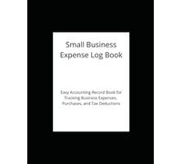 Small Business Expense Log Book
