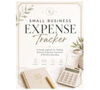 small business expense tracker: a simple logbook for tracking business expenses, payments and monthly spending