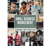 Small Business Management: Launching & Growing Entrepreneurial Ventures