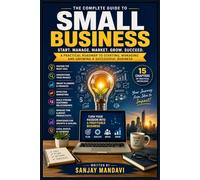 Small Business Tips: A Practical Roadmap to Starting, Managing and Growing A Successful Business: 43