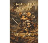 Small But Mighty!: A Lined Notebook for School, Journaling, Creative Writing, Notes, and Everyday Adventures