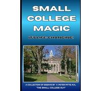 Small College Magic: It's Life-Changing!