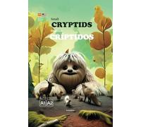 Small Cryptids: Learn Spanish Through Stories for Beginners: Bilingual Stories + Audiobooks (Spanish-English) for english speakers
