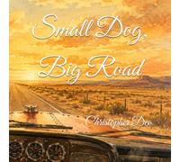 Small Dog, Big Road