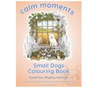 Small Dogs Colouring Book: Small but Might