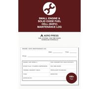 Small Engine & Solid Oxide Fuel Cell (SOFC) Maintenance Log: Fuel Systems · Run-Time Hours · Scheduled Overhauls