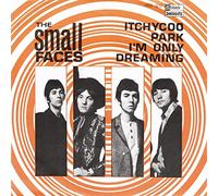 Small Faces - Itchycoo Park / I'm Only Dreaming