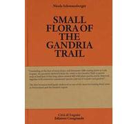 Small Flora of the Gandria Trail. 100 portraits of plants