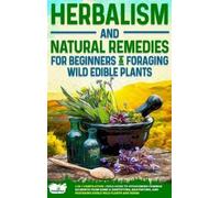 Small Footprint Herbalism and Natural Remedies for Beginners (Copertina rigida)