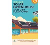 Small Footprint Off Grid Solar Power & Year Round Solar Gree (Copertina rigida)