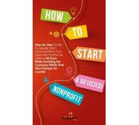 Small Footprint Press How to Start a 501(c)(3) Nonprofit (Copertina rigida)