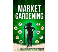 Small Footprint Press Market Gardening (Tascabile)
