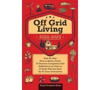 Small Footprint Press Off Grid Living 2022-2023 (Tascabile)
