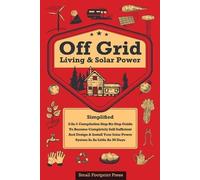 Small Footprint Press Off Grid Living & Solar Power (Tascabile)