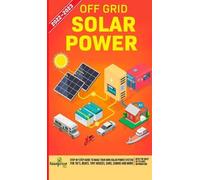 Small Footprint Press Off Grid Solar Power 2022-2023 (Copertina rigida)