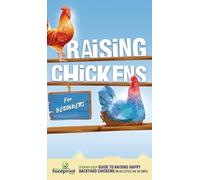 Small Footprint Press Raising Chickens for Beginners (Copertina rigida)