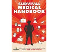 Small Footprint Survival Medical Handbook (Tascabile)