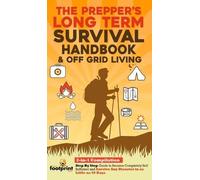 Small Footprint The Prepper's Long-Term Survival Handbook & O (Copertina rigida)