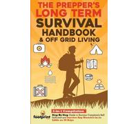 Small Footprint The Prepper's Long-Term Survival Handbook & Off Grid (Tascabile)