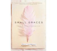 Kent Nerburn Small Graces (Copertina rigida)