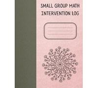 Small Group Math Intervention Log: This Small Group Intervention Log an essential tool for educators who are committed to tracking and enhancing ... instruction. | 8.5 x 11 inches, 80 pages.