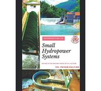 SMALL HYDROPOWER SYSTEMS: Water is the Driving force of all nature
