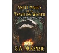 Small Magics for the Traveling Wizard