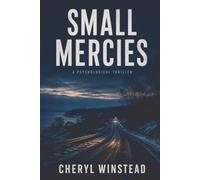 Small Mercies: A Psychological Thriller
