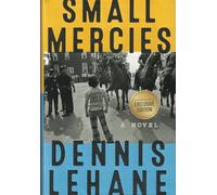 Small Mercies by Dennis Lehane - Barnes & Noble Exclusive Edition
