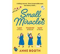 Small Miracles: The perfect heart-warming holiday read about hope and friendship