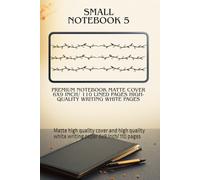 SMALL NOTEBOOK 5: Matte high quality cover and high quality white writing paper 6x9 inch/ 110 pages