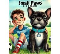Small Paws, Big Dreams: The Underdog Who Wouldn't Quit