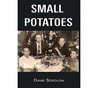 Small Potatoes: A Novella